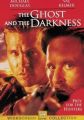 The Ghost and the Darkness