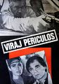 Viraj periculos