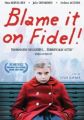 Blame it on Fidel