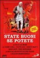 State buoni... se potete