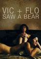 Vic + Flo Saw a Bear