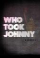 Cine l-a răpit pe Johnny?