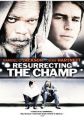 Resurrecting the Champ