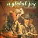 A Global Joy