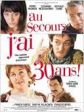 Au secours, j'ai trente ans!