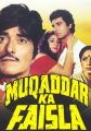 Muqaddar Ka Faisla