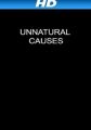 Unnatural Causes