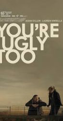 You're Ugly Too