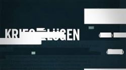 Krieg der Lügen