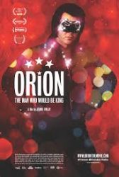Orion: omul care putea fi Elvis