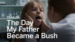 When My Father Became a Bush
