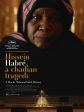 Hissein Habré, une tragédie tchadienne  Hissein Habré, une tragédie tchadienne