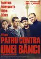 Patru contra unei bănci Patru contra unei bănci