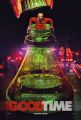 Good Time: Pe bune, o să-ţi placă