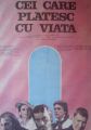 Cei care platesc cu viata
