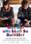 Was hat uns bloß so ruiniert 