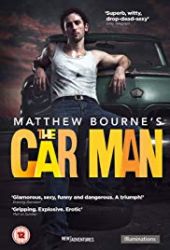 Matthew Bourne's the Car Man 2015