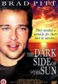 The Dark Side of the Sun