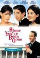 Since You've Been Gone