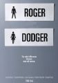 Roger Dodger Roger Dodger