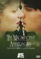 The Magnificent Ambersons The Magnificent Ambersons