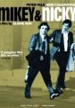 Mikey and Nicky