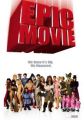 Epic movie (Despre super-eroi si...alte aiureli)