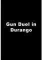 Gun Duel in Durango