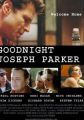 Noapte buna, Joseph Parker