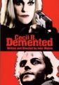 Cecil B. DeMented