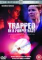 Trapped in a Purple Haze