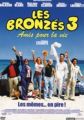 Les bronz&eacute;s 3: amis pour la vie