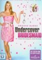 Undercover Bridesmaid
