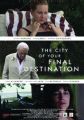 The City of Your Final Destination