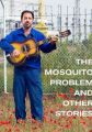 The Mosquito Problem