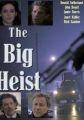 The Big Heist
