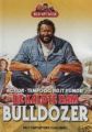 They Call Him Bulldozer
