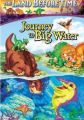 The Land Before Time IX: Journey to the Big Water