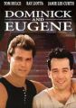 Dominick and Eugene