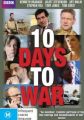 10 Days to War