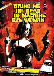 Bring Me the Head of the Machine Gun Woman