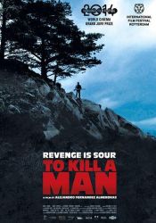 To kill a man