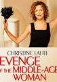Revenge of the Middle-Aged Woman