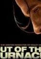Out of the Furnace