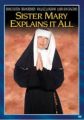 Sister Mary Explains It All Sister Mary Explains It All