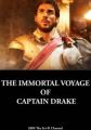 The Immortal Voyage of Captain Drake