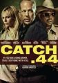 Catch .44