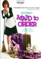 Maid to Order