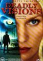 Deadly Visions