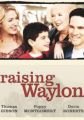 Raising Waylon